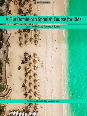 cover image of A Fun Dominican Spanish Course For Kids